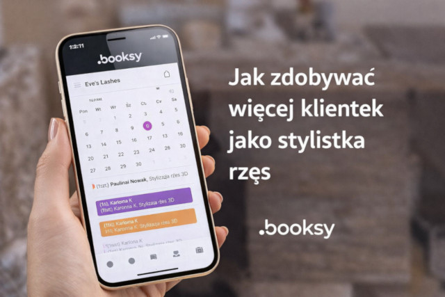 Jak zdobywać klientki jako stylistka rzęs i ogarnąć zapisy w 2026 roku?